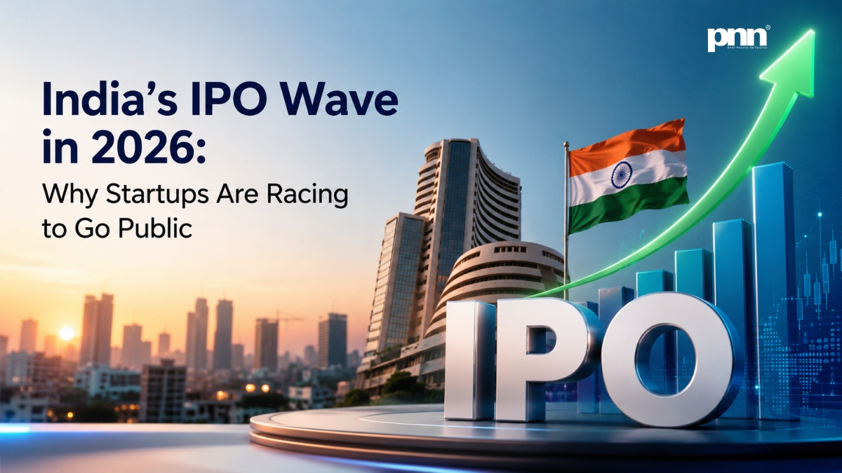 India’s IPO Wave in 2026: Why Startups Are Racing to Go Public
